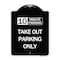 Signmission 10 Minutes Parking Take Out Parking Heavy-Gauge Aluminum Sign, 24" x 18", BW-1824-24639 A-DES-BW-1824-24639 - alternate 1